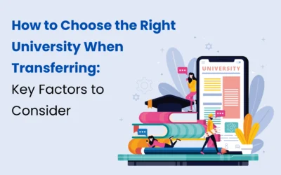 How to Choose the Right University When Transferring: Key Factors to Consider